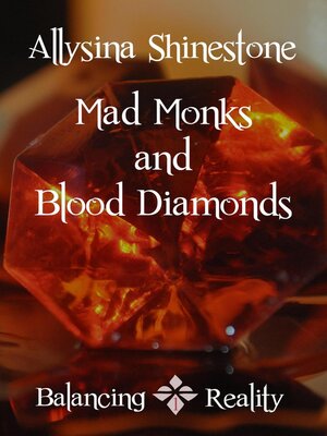 cover image of Mad Monks and Blood Diamonds